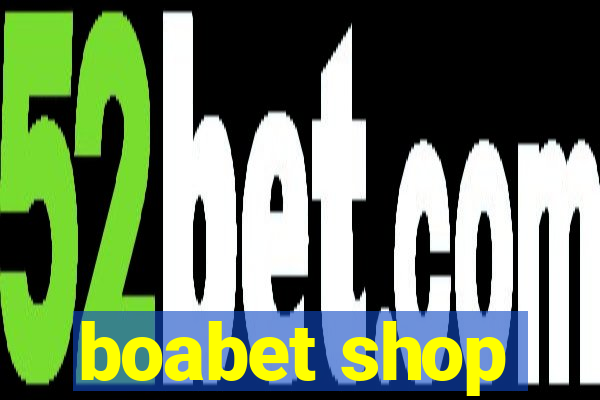 boabet shop